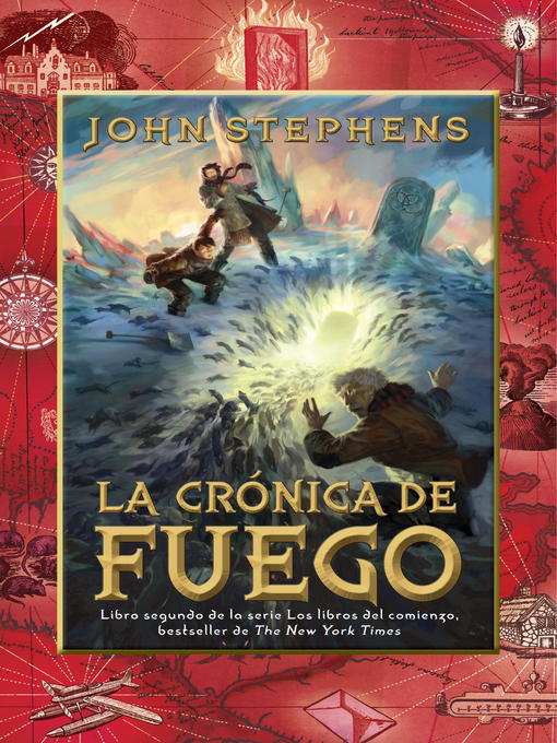 Title details for La crónica de fuego by John Stephens - Available